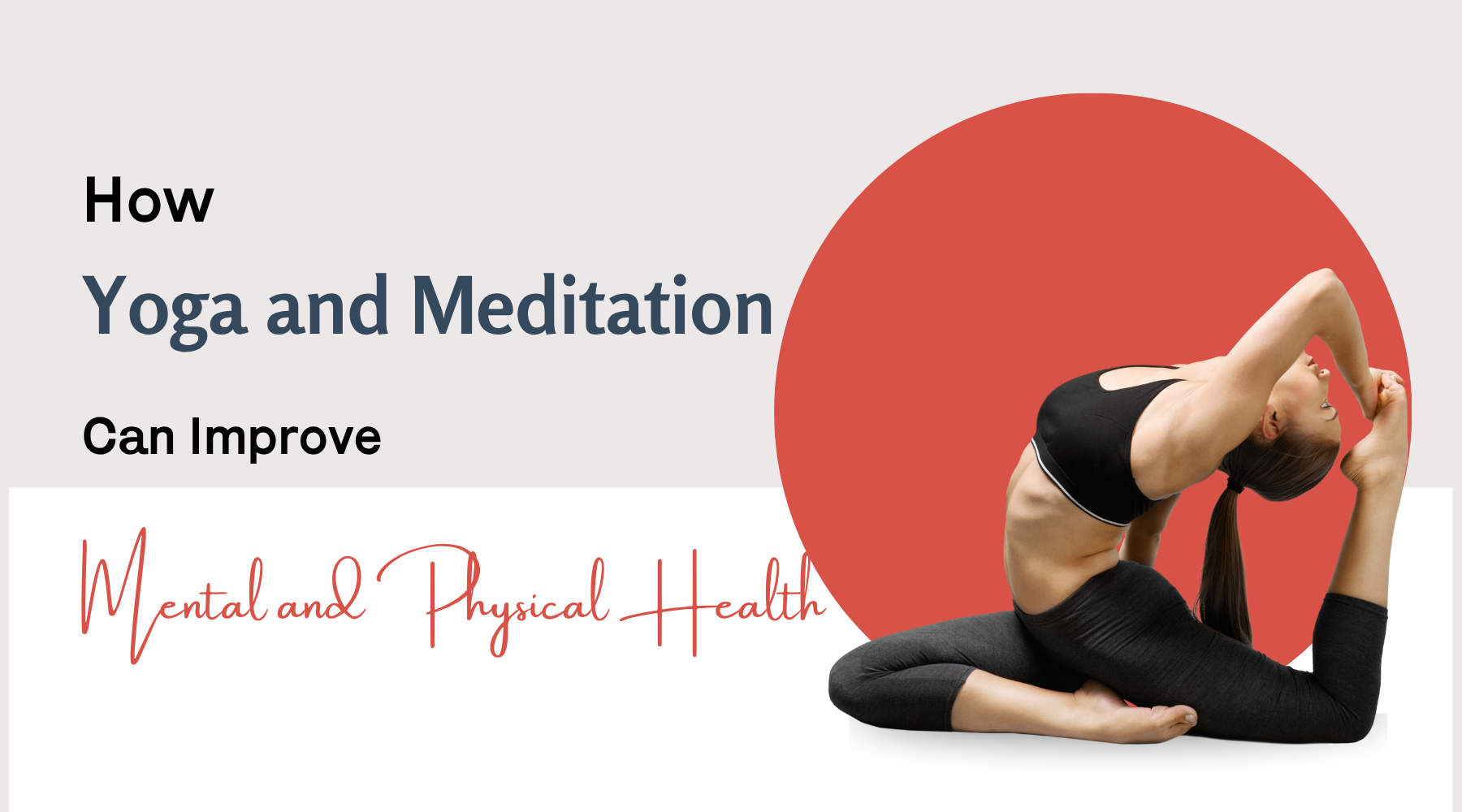 How Yoga and Meditation Can Improve Mental and Physical Health