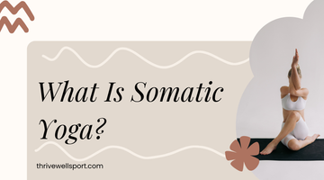 What Is Somatic Yoga
