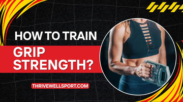 How to Train Grip Strength