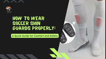 How to Wear Soccer Shin Guards Properly